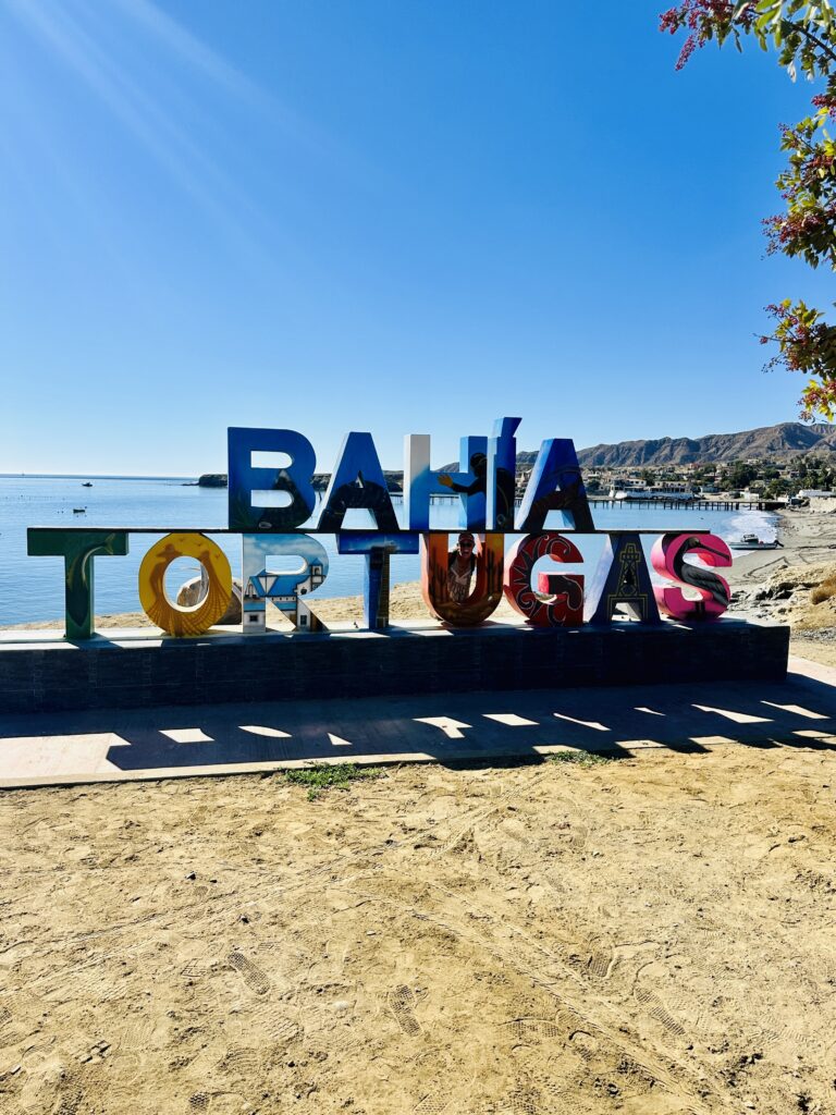 Bahia de Tortugas Sign as we sail down the Baja
